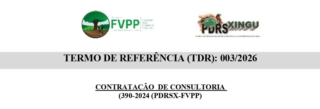 TERMO DE REFERÊNCIA (TDR): 003/2026 – CONTRATAÇÃO DE CONSULTORIA (390-2024 (PDRSX-FVPP)